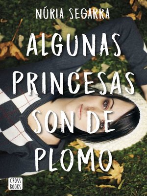 cover image of Algunas princesas son de plomo